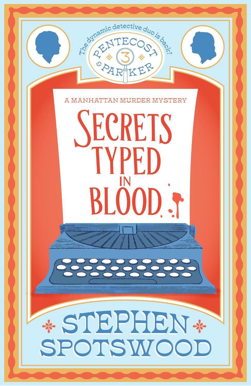 Secrets Typed in Blood by Stephen Spotswood - ISBN: 9781035409464