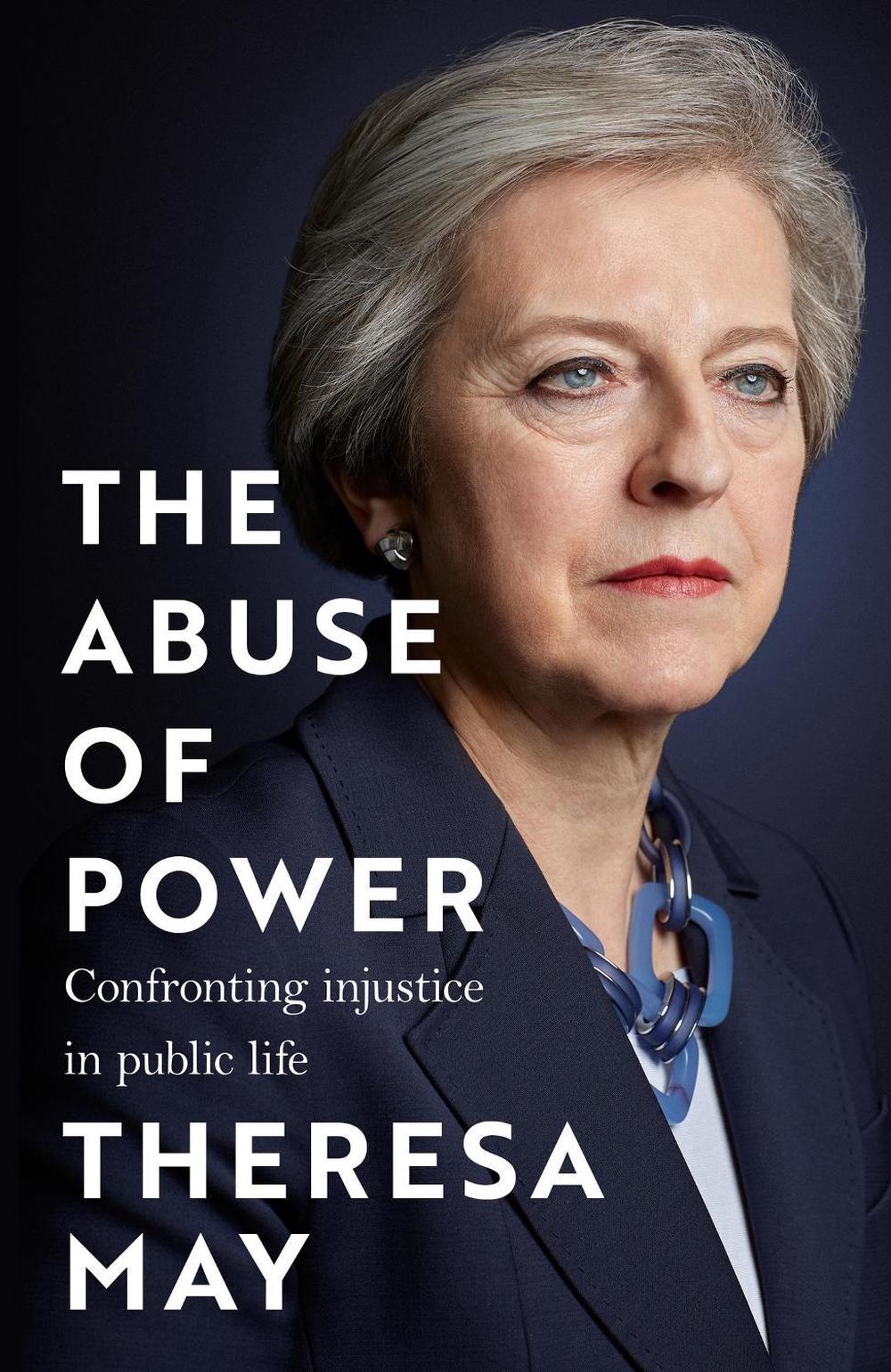 The Abuse of Power by Theresa May - ISBN: 9781035410460