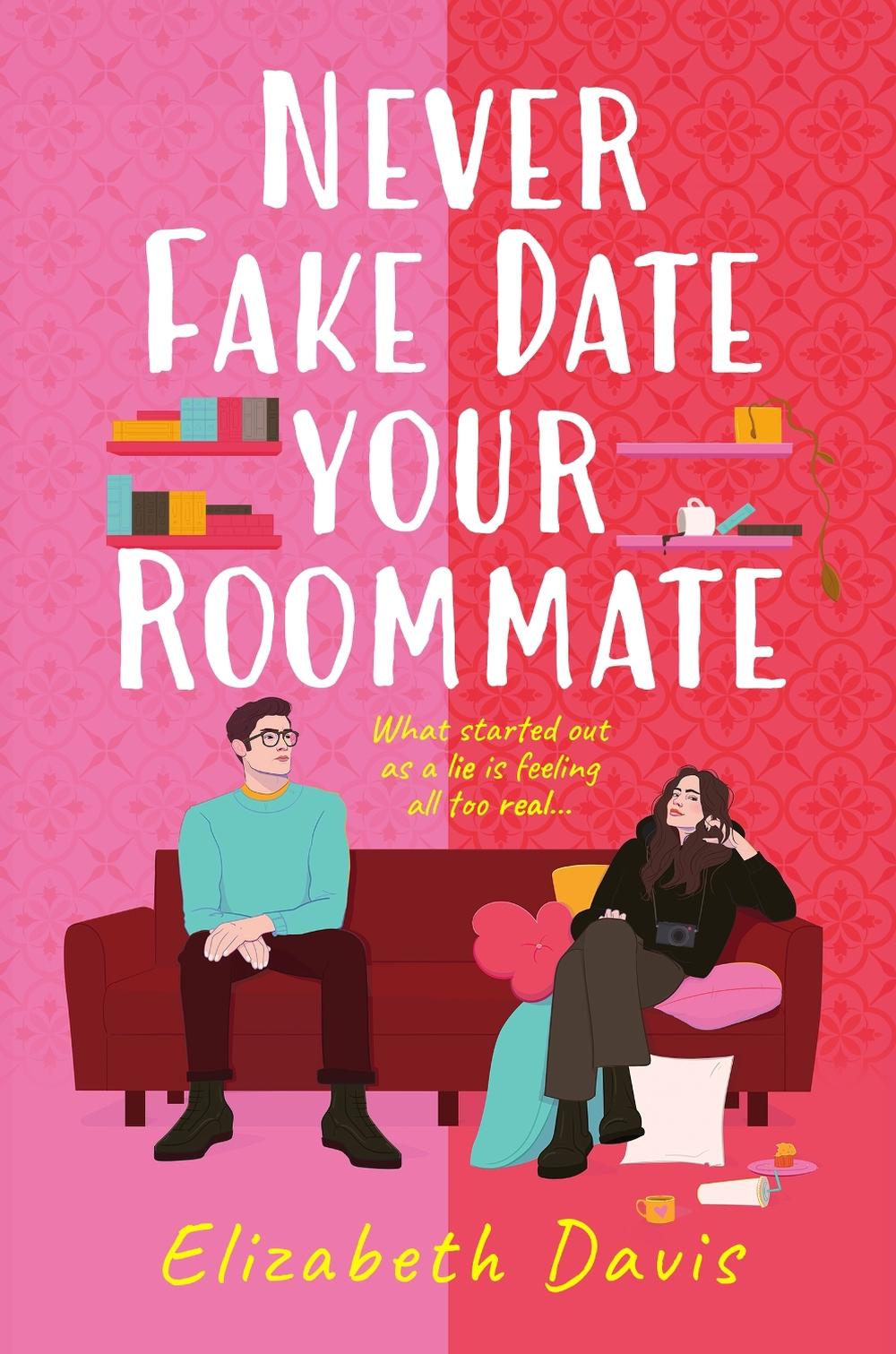 Never Fake Date Your Roommate, 9781035410514
