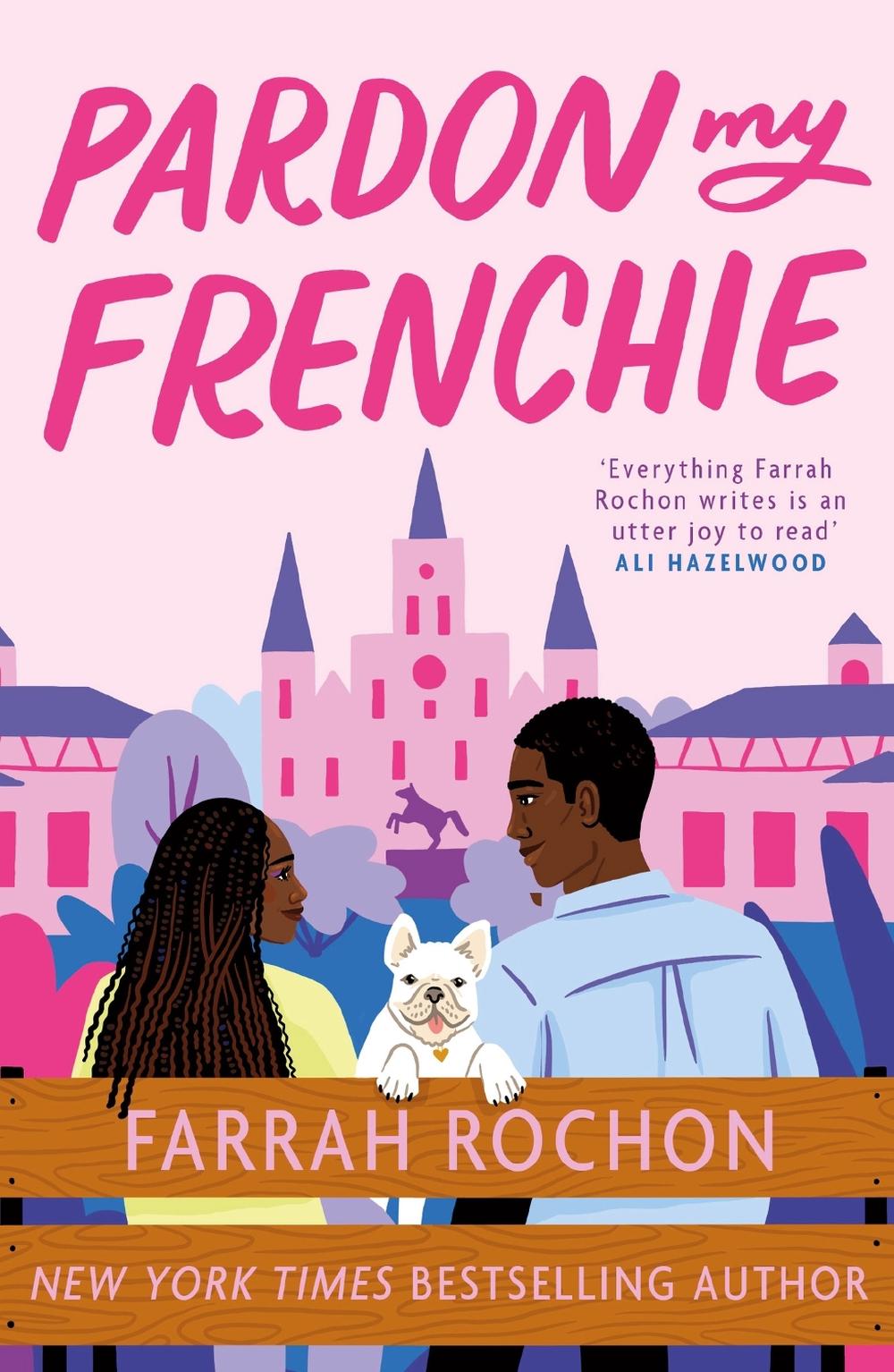 Pardon My Frenchie by Farrah Rochon - ISBN: 9781035410927