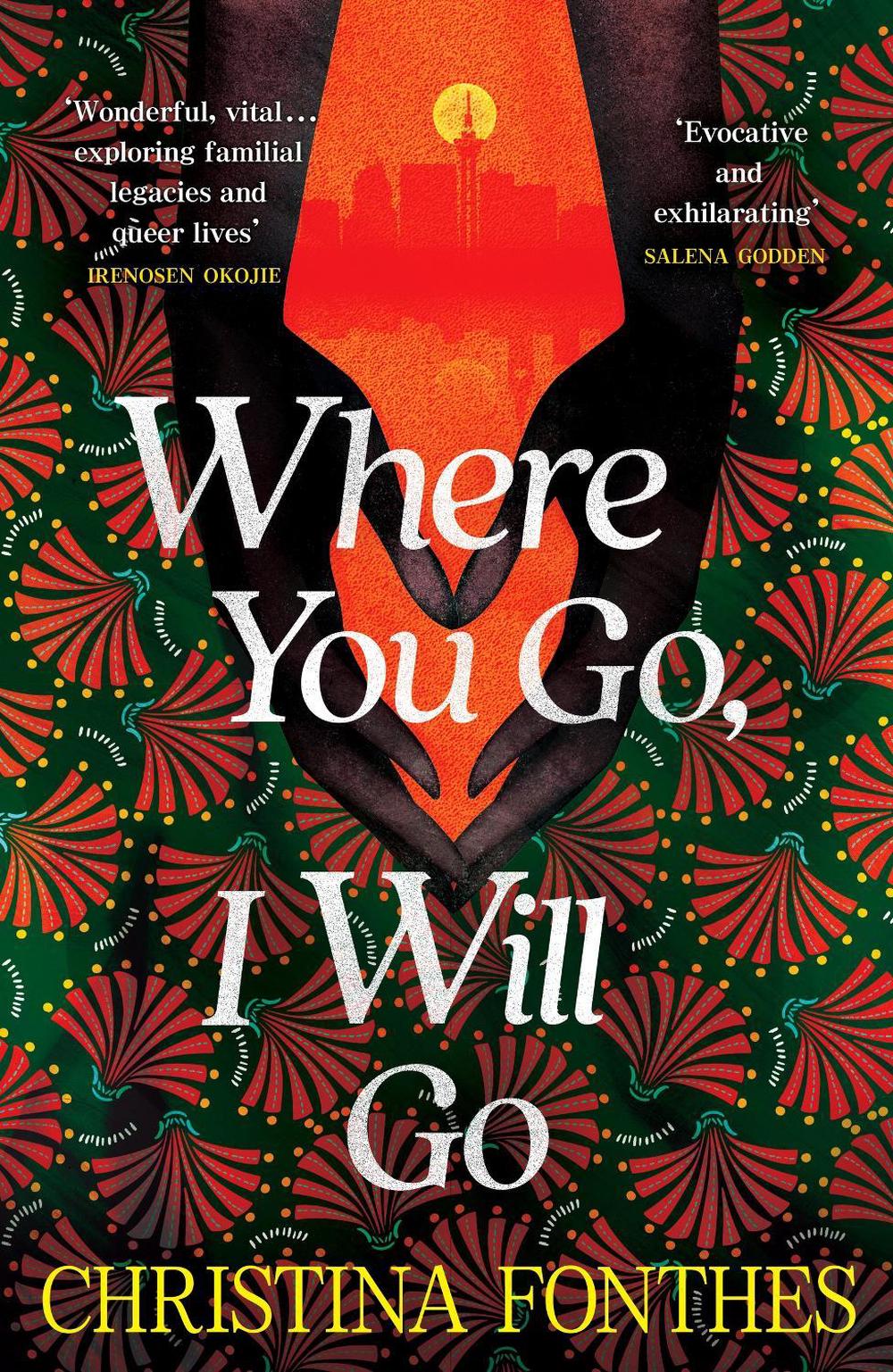 Where You Go, I Will Go by Christina Fonthes - ISBN: 9781035411856