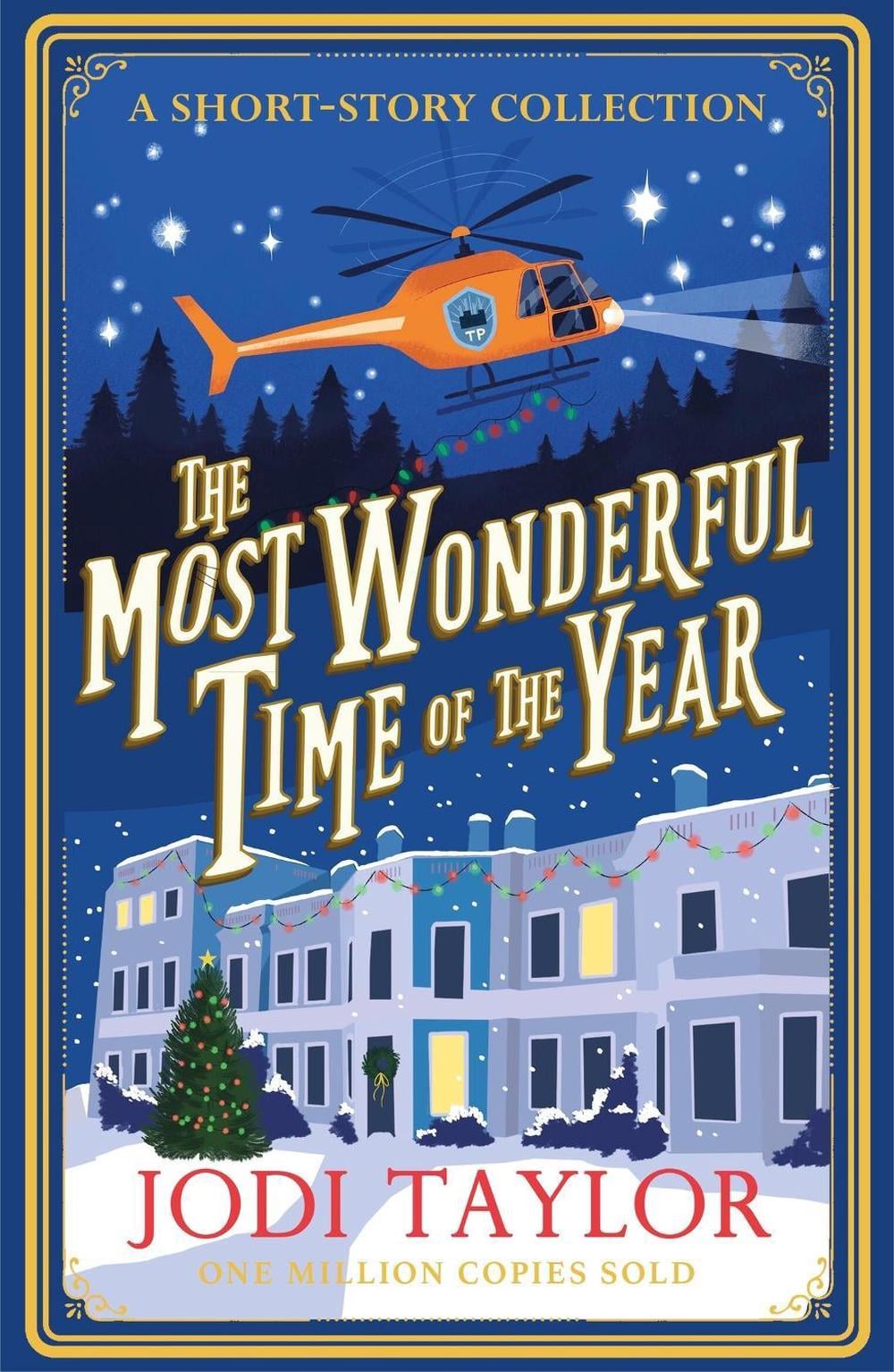 The Most Wonderful Time of the Year by Jodi Taylor - ISBN: 9781035412372