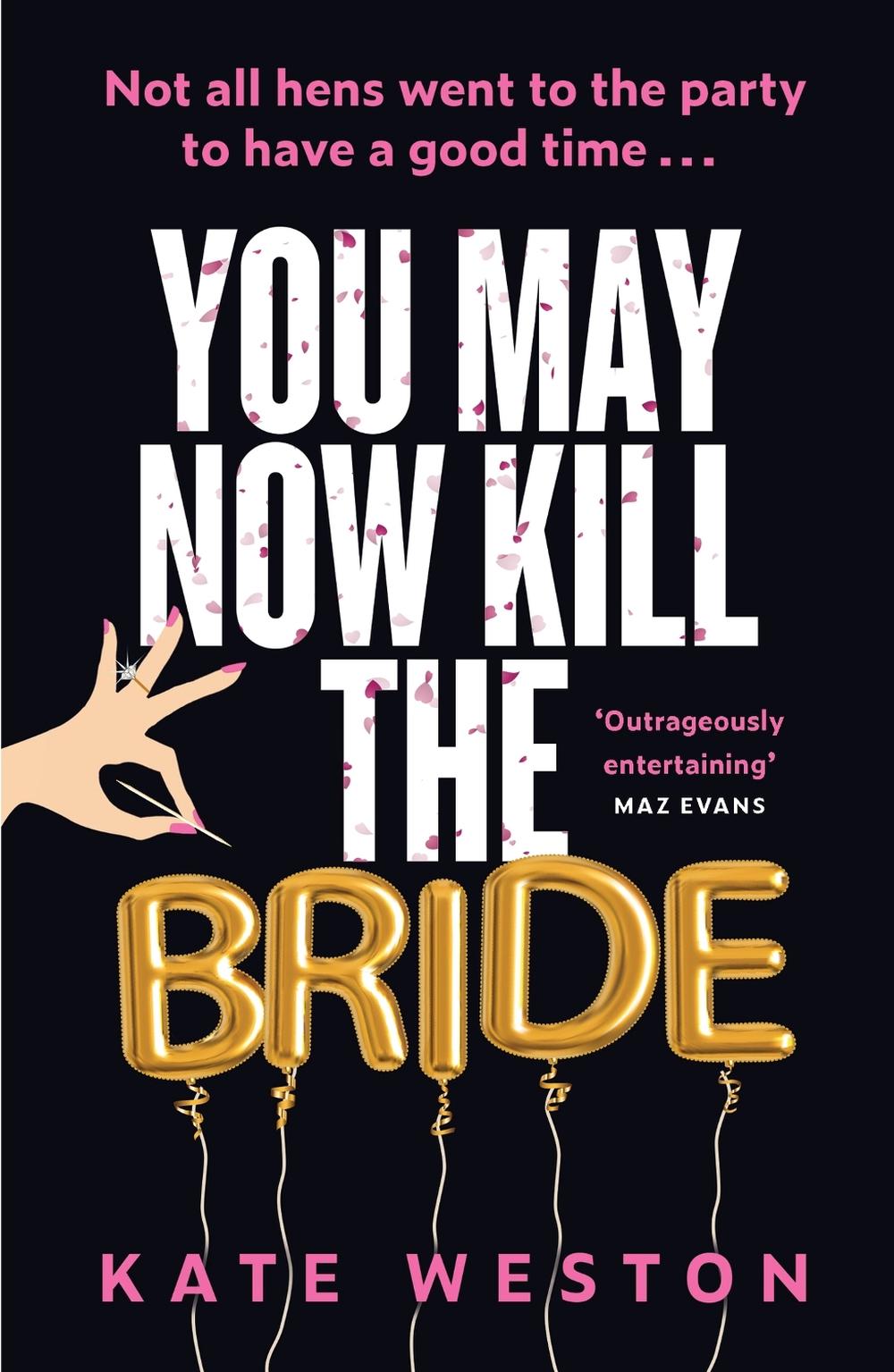 You May Now Kill the Bride by Kate Weston - ISBN: 9781035412457