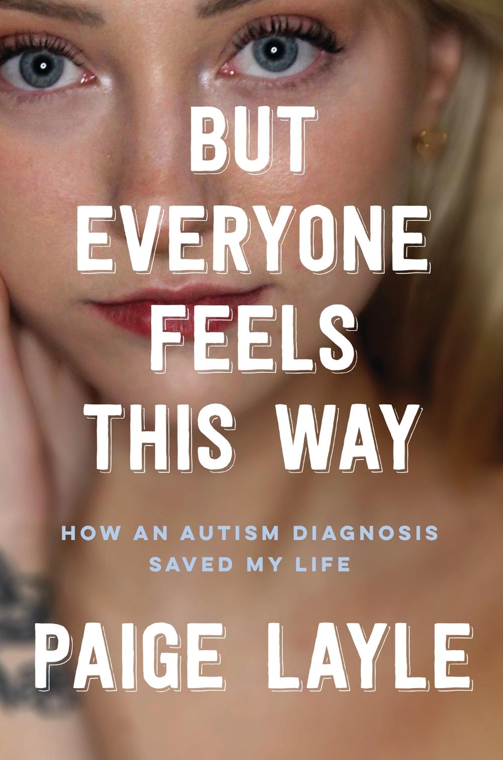 But Everyone Feels This Way by Paige Layle - ISBN: 9781035414697