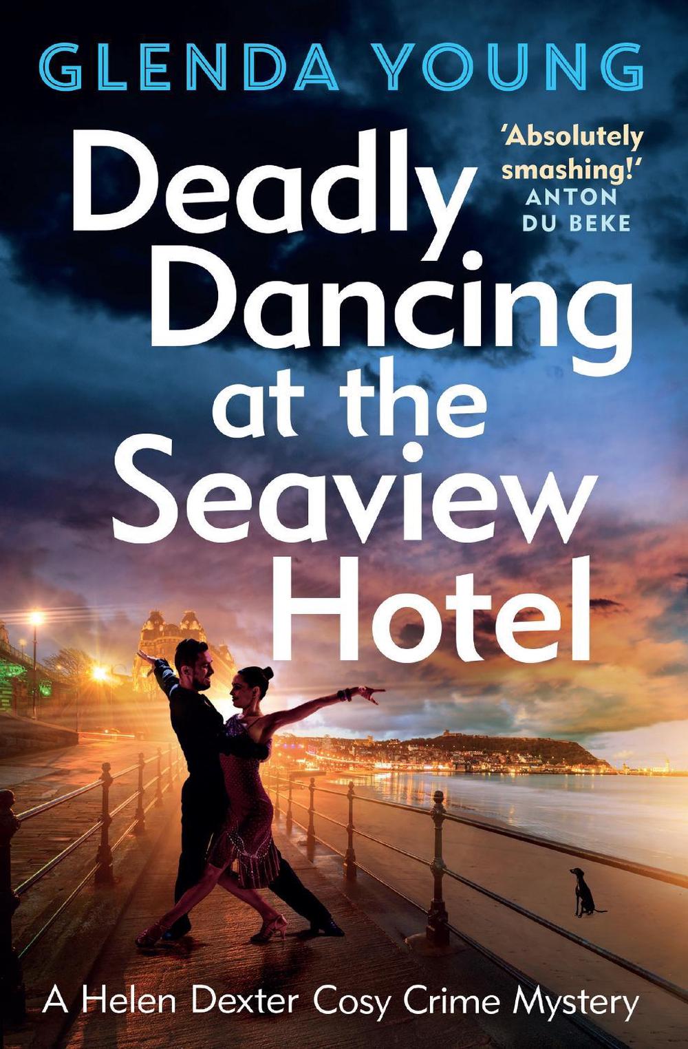 Deadly Dancing at the Seaview Hotel by Glenda Young - ISBN: 9781035415571