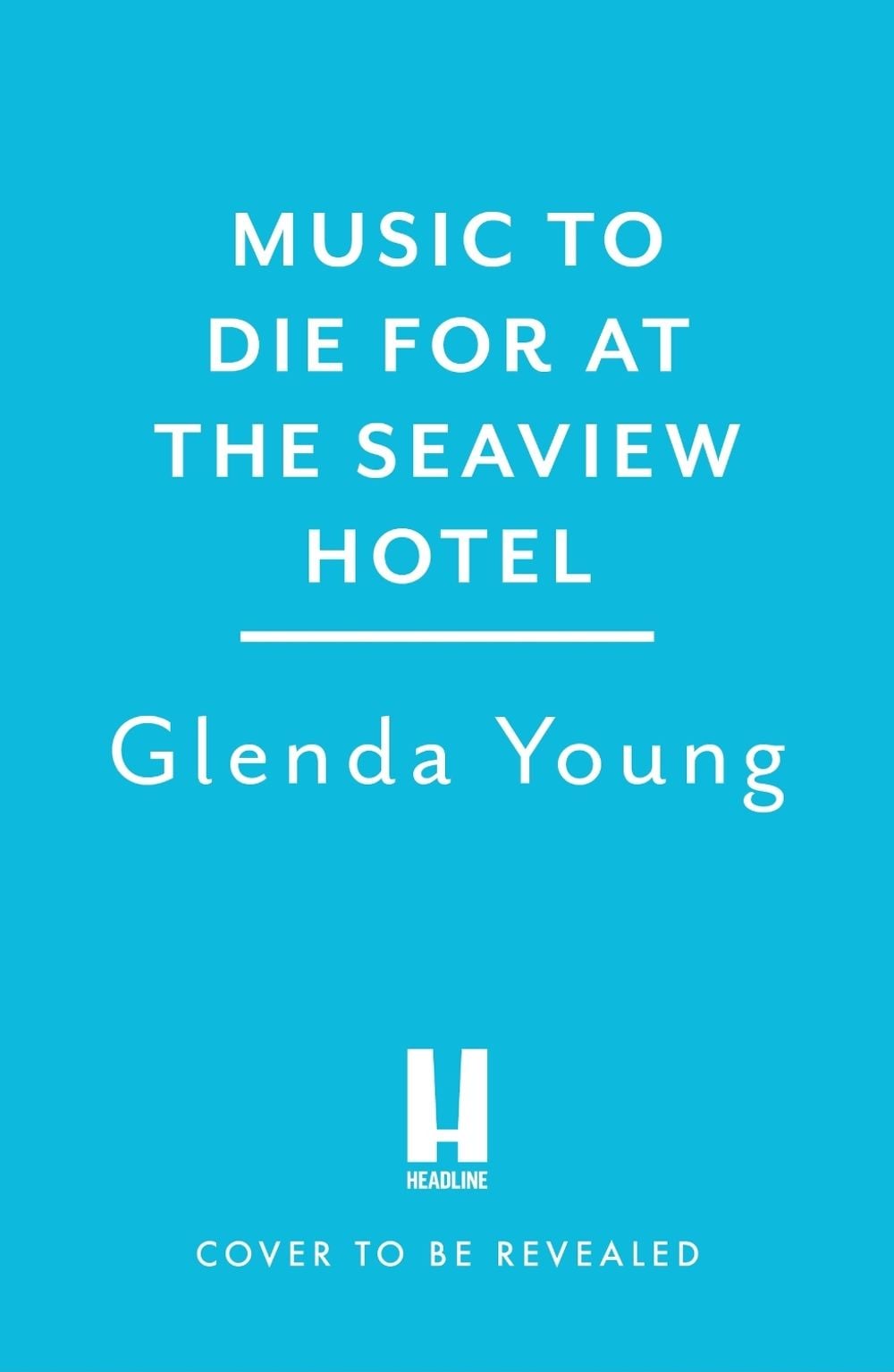 Music to Die For at the Seaview Hotel by Glenda Young - ISBN: 9781035415618