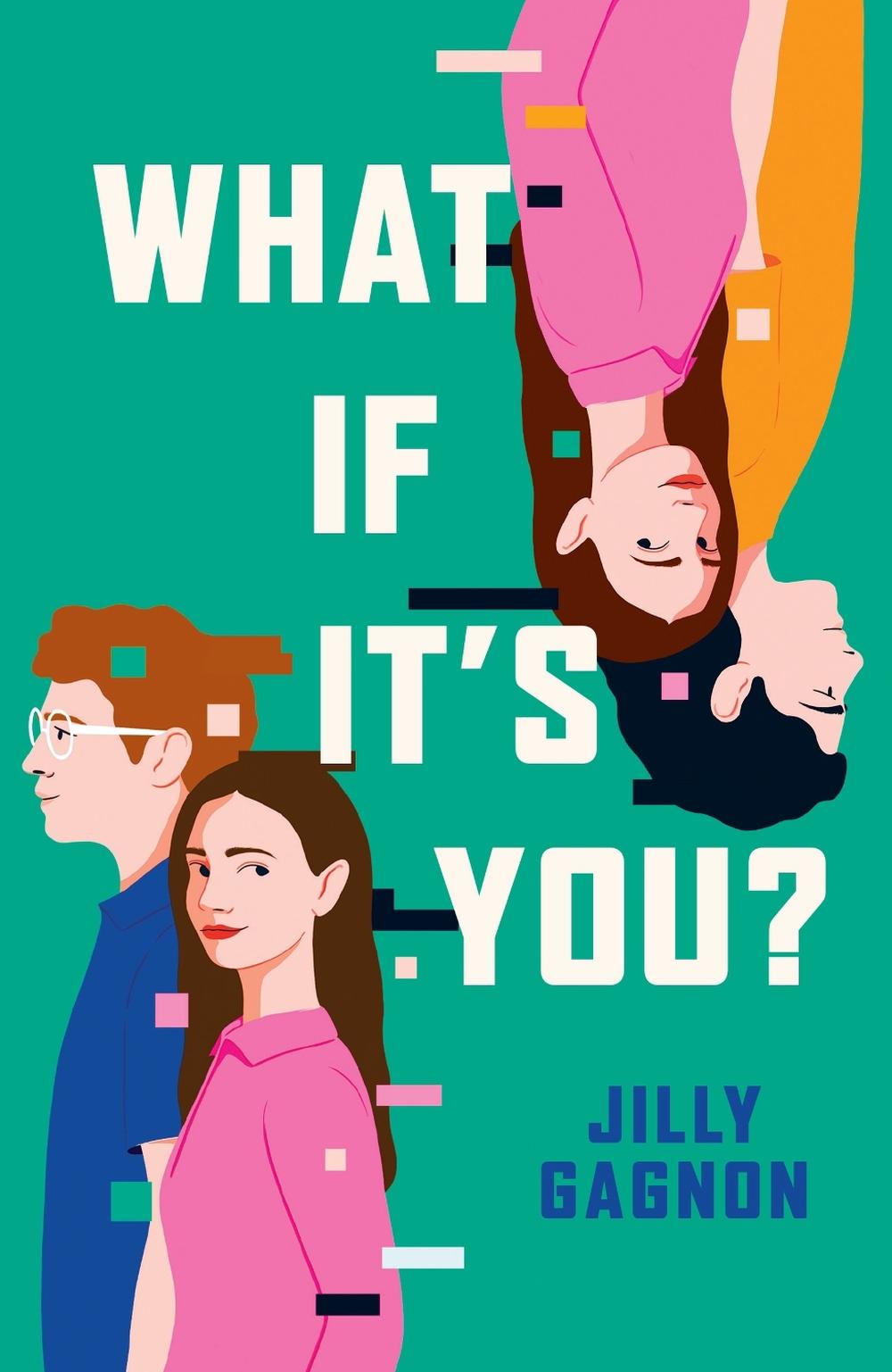 What If It's You? by Jilly Gagnon - ISBN: 9781035415700