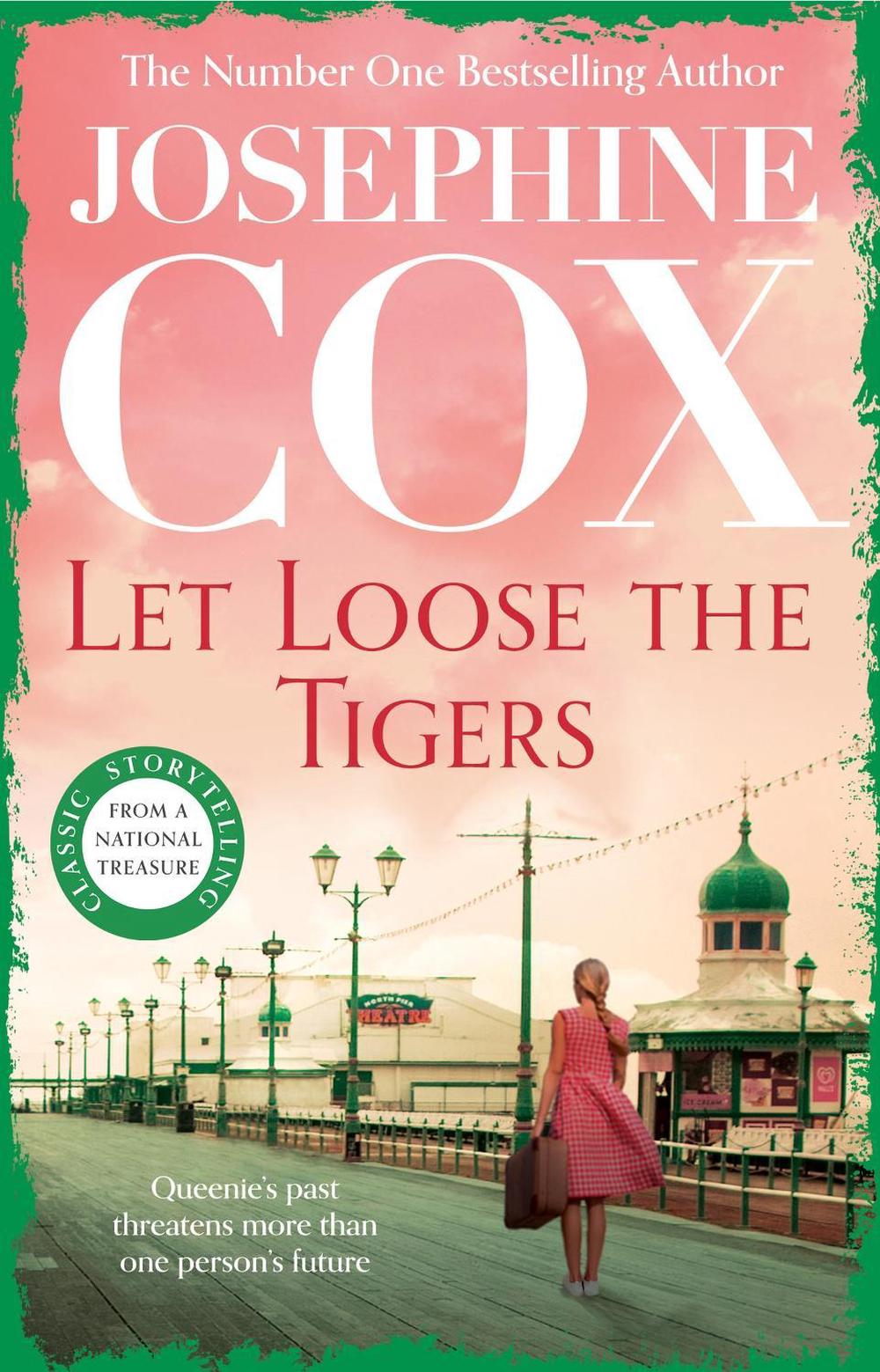 Let Loose the Tigers by Josephine Cox - ISBN: 9781035417230