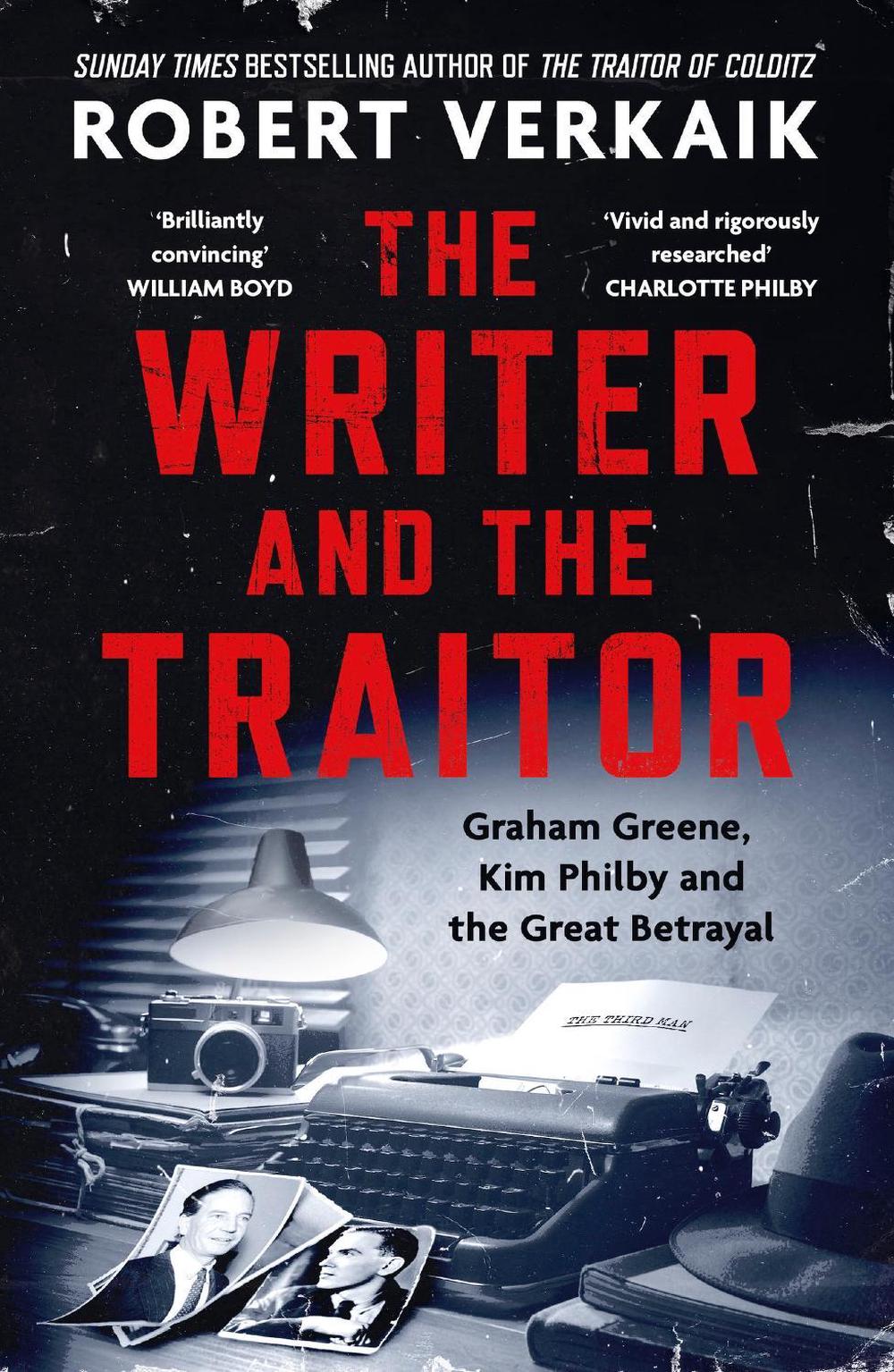 The Writer and the Traitor by Robert Verkaik - ISBN: 9781035418558