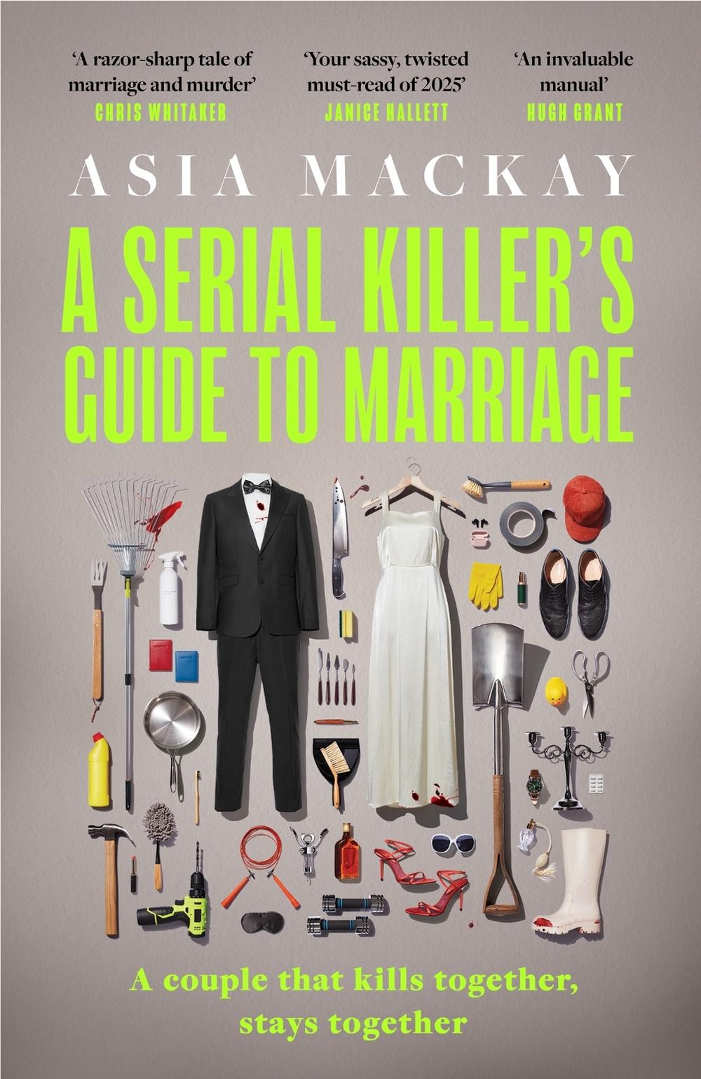 A Serial Killer's Guide to Marriage by Asia Mackay - ISBN: 9781035419661