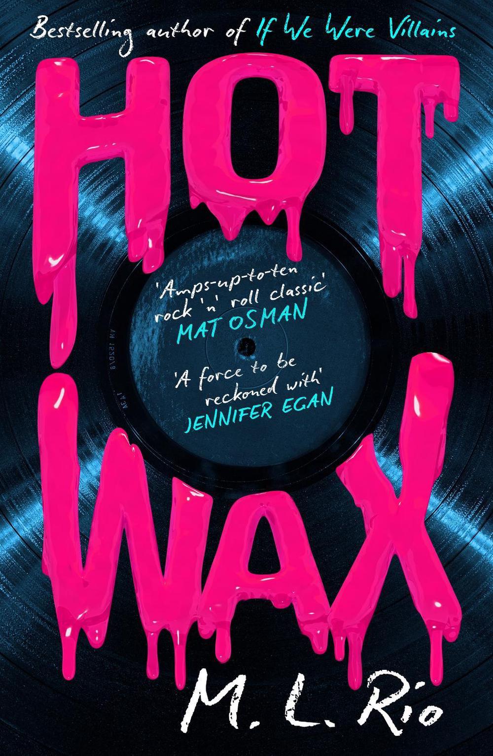 HOT WAX by M.L. Rio - ISBN: 9781035421169