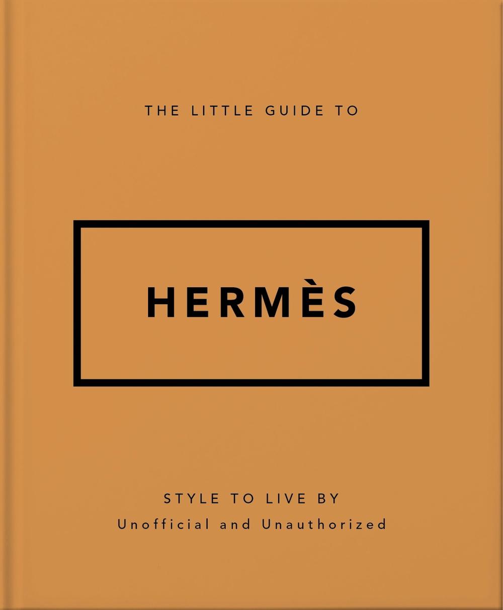 The Little Guide to Hermès, 9781035422609