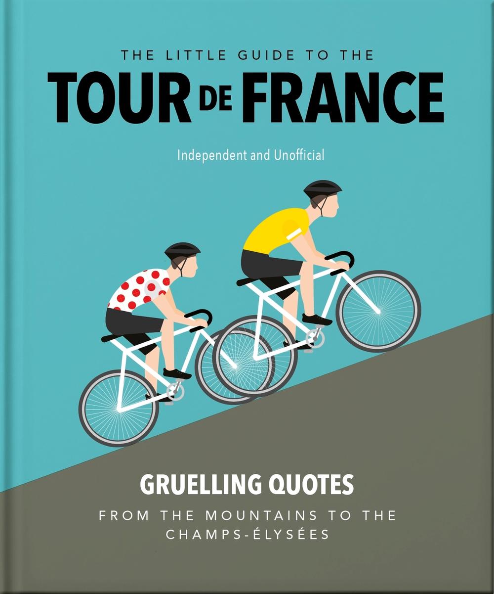 The Little Guide to The Tour de France, 9781035422647