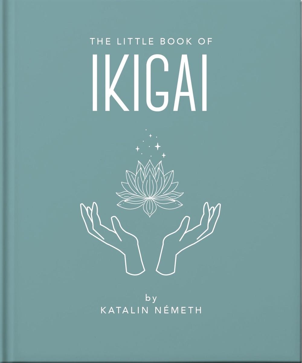 The Little Book of Ikigai by Katalin Németh - ISBN: 9781035422739
