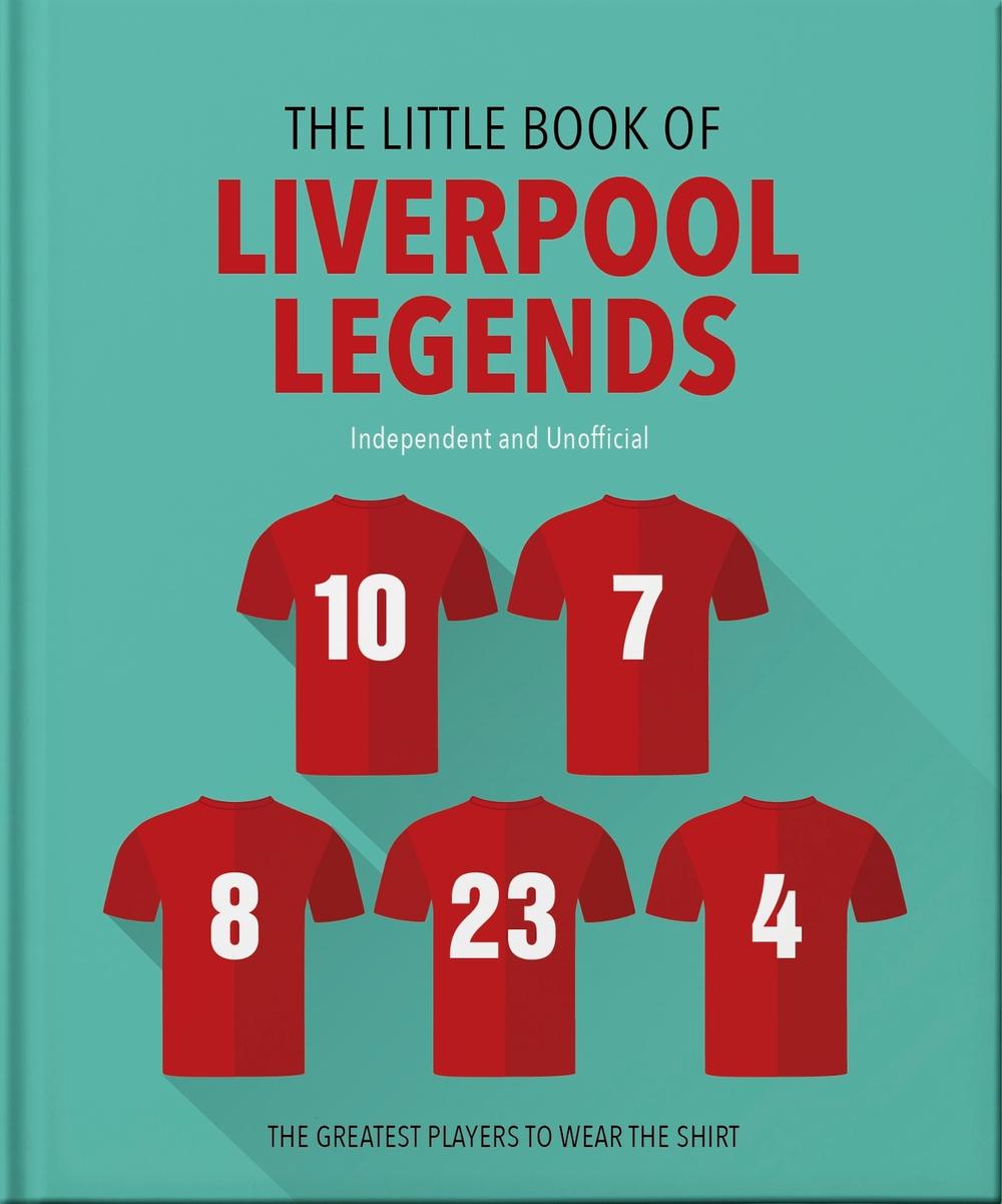 The Little Book of Liverpool Legends, 9781035422845