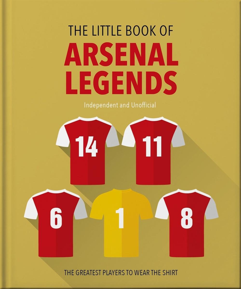 The Little Book of Arsenal Legends, 9781035422883