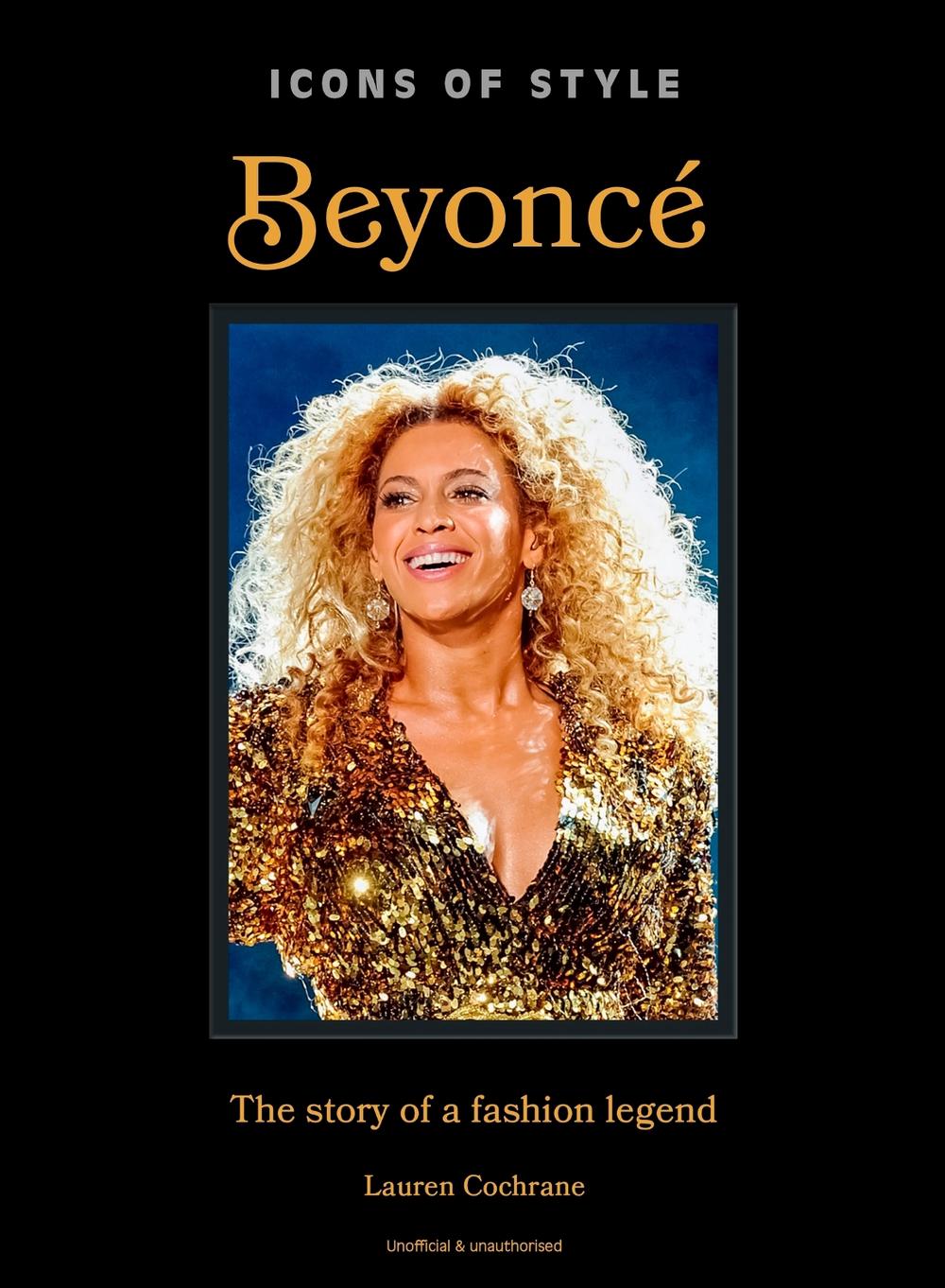 Icons of Style: Beyoncé by Lauren Cochrane - ISBN: 9781035423743