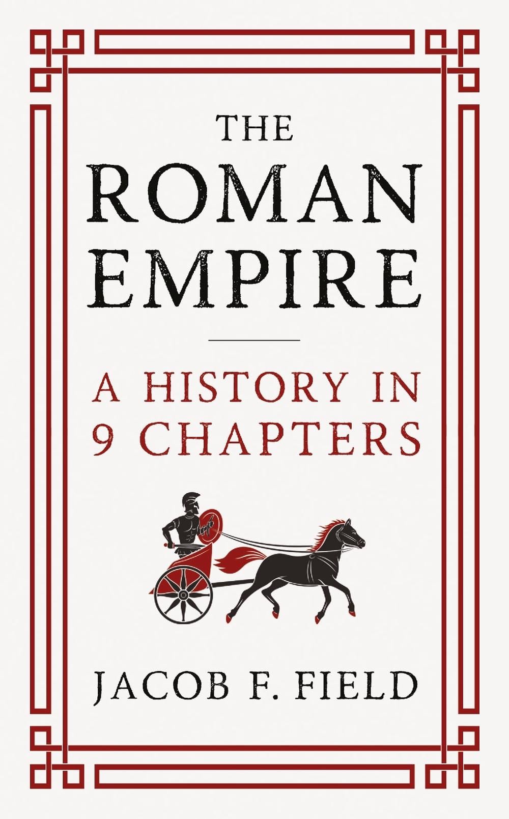 The Roman Empire by Jacob F. Field - ISBN: 9781035424504