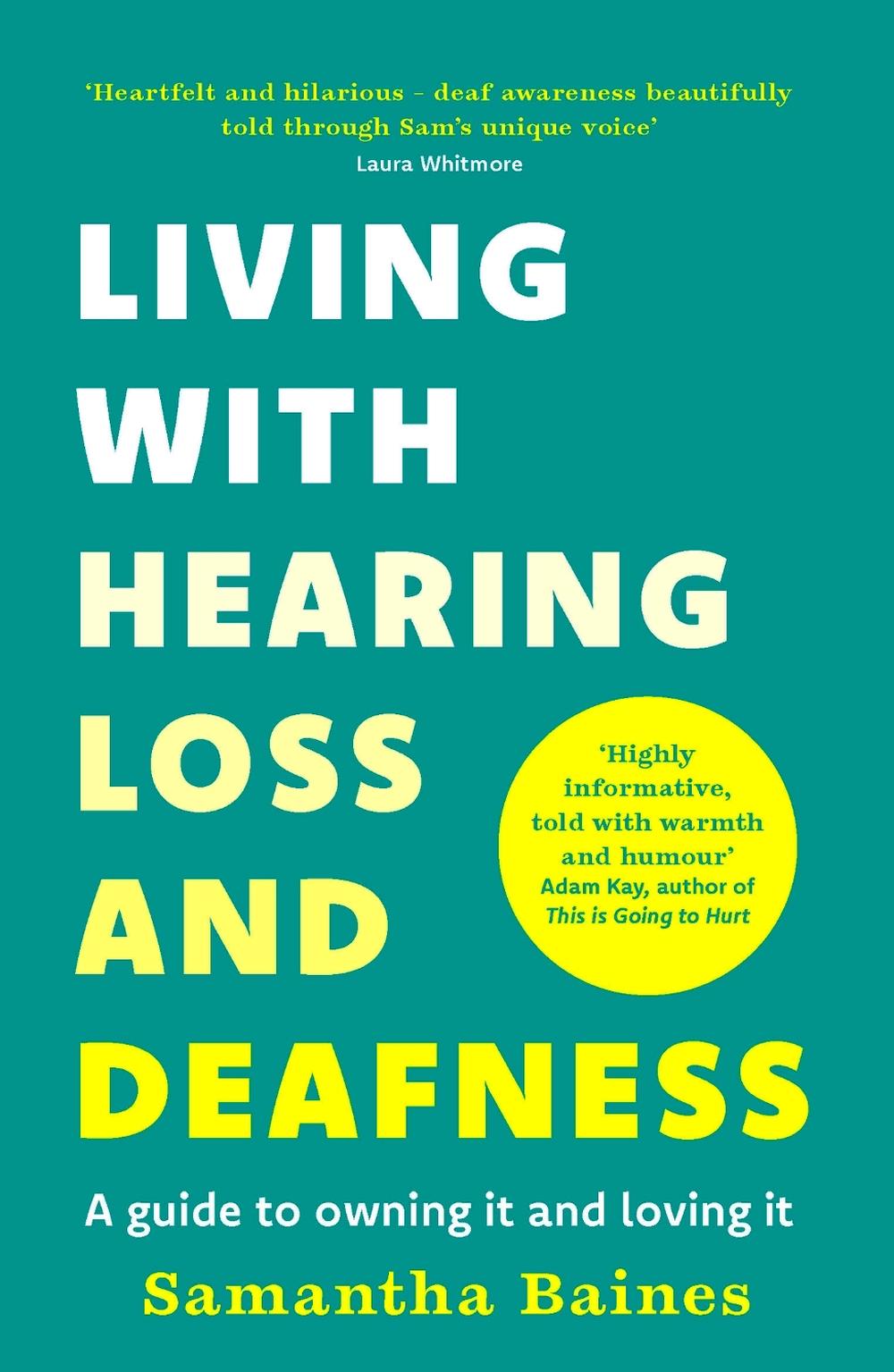 Living With Hearing Loss and Deafness, 9781035425112