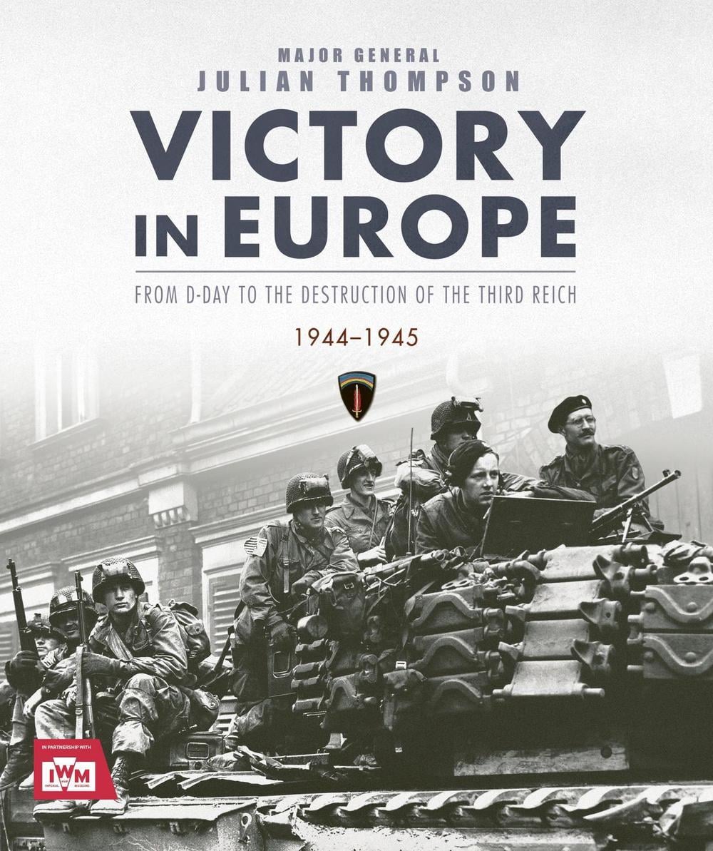 Victory in Europe by Julian Thompson - ISBN: 9781035425174