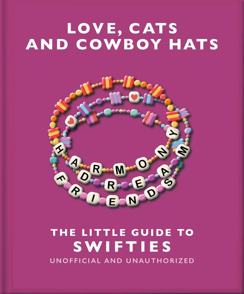Love, Cats and Cowboy Hats: The Little Guide to Swifties by OH - ISBN: 9781035425853