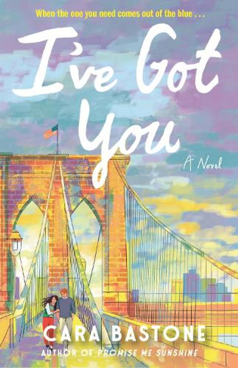 I've Got You by Cara Bastone - ISBN: 9781035427444