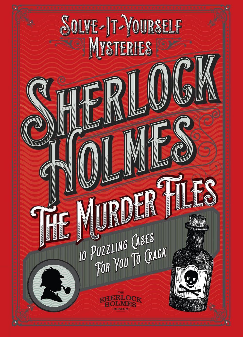 Sherlock Holmes: The Murder Files - 10 Puzzling Cases For You To Crack by Welbeck - ISBN: 9781035427659