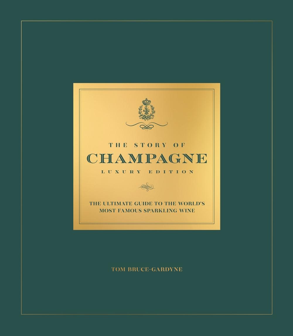 The Story of Champagne Luxury Edition, 9781035427949