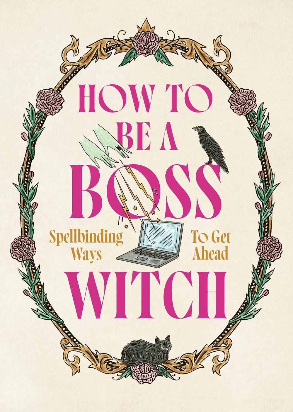 How to Be a Boss Witch, 9781035429981