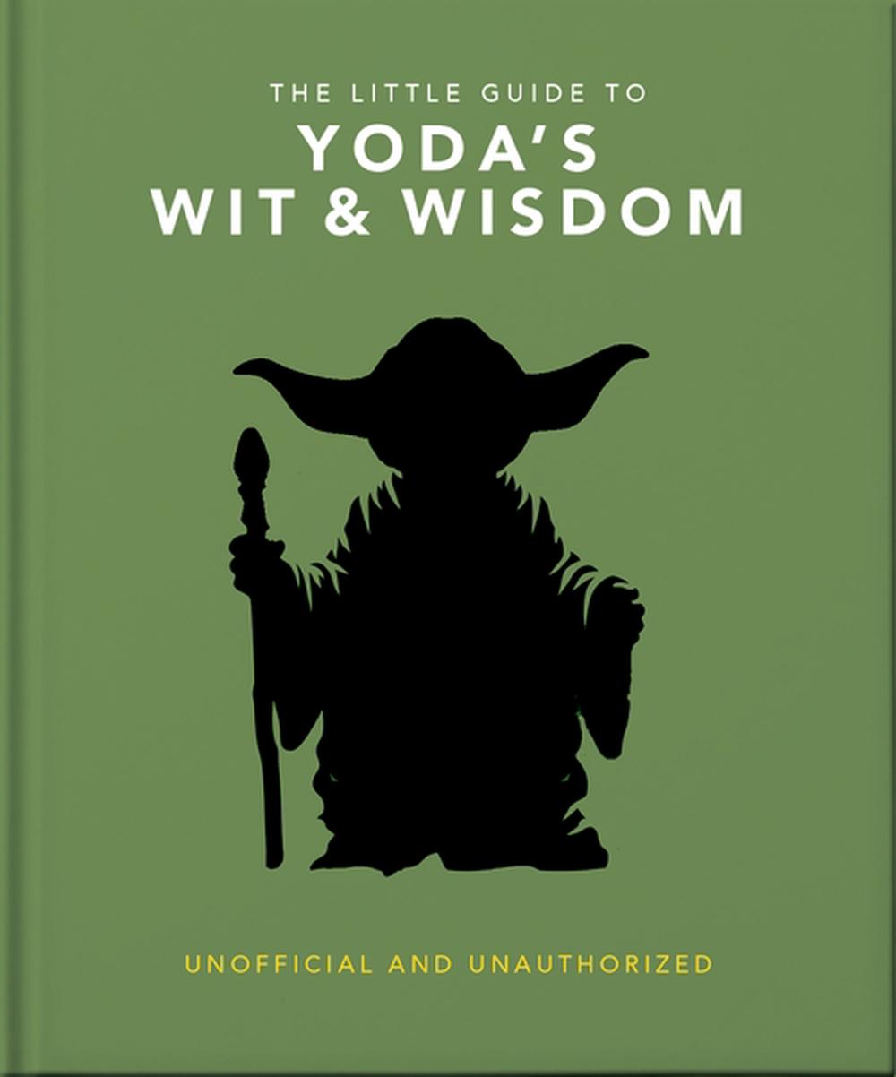 The Little Guide to Yoda's Wit and Wisdom, 9781035430239
