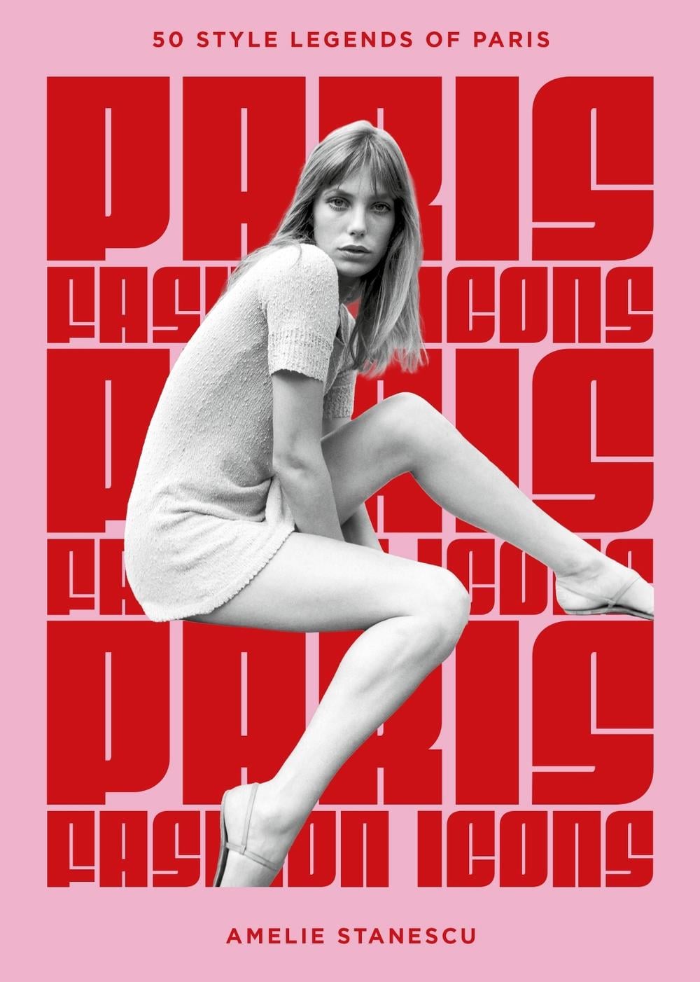 Paris Fashion Icons by Amelie Stanescu - ISBN: 9781035430376