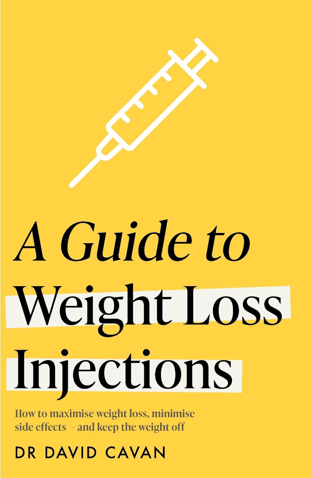 A Guide to Weight Loss Injections, 9781035430420