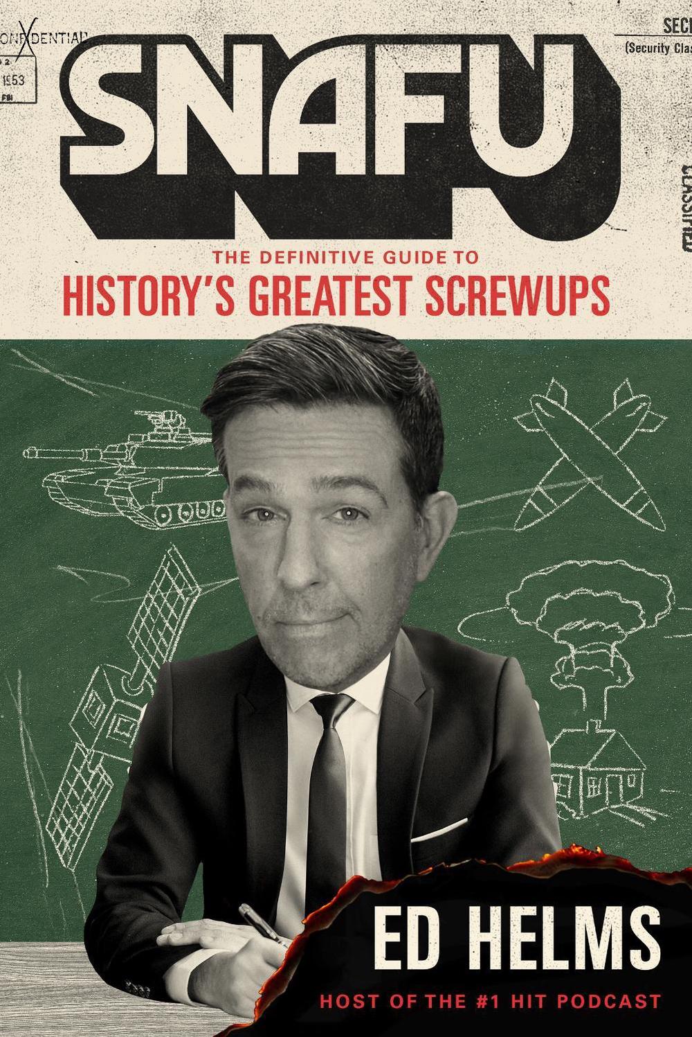 SNAFU: The Definitive Guide to History's Greatest Screwups, 9781035430994