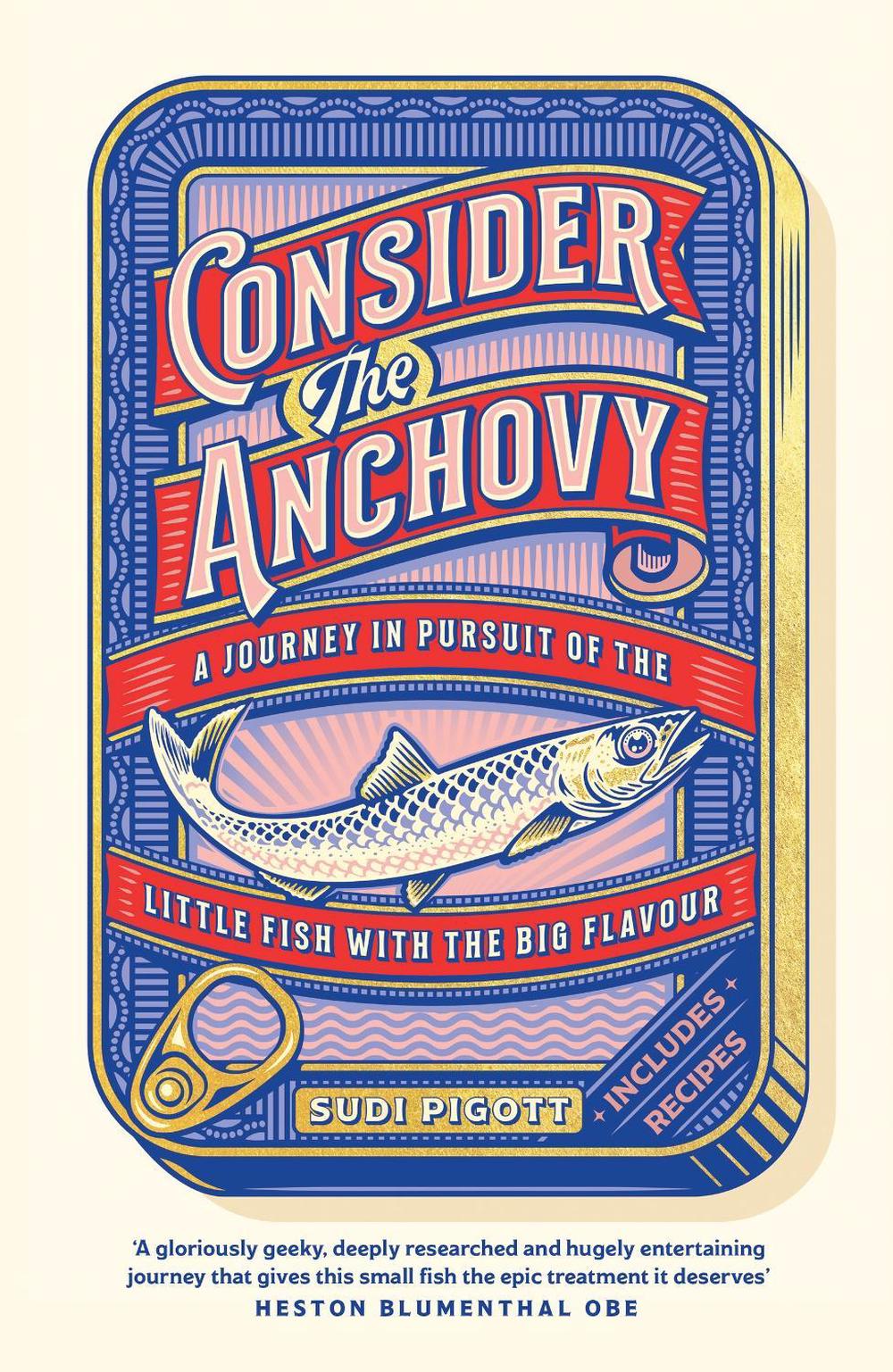 Consider the Anchovy by Sudi Pigott - ISBN: 9781035431212