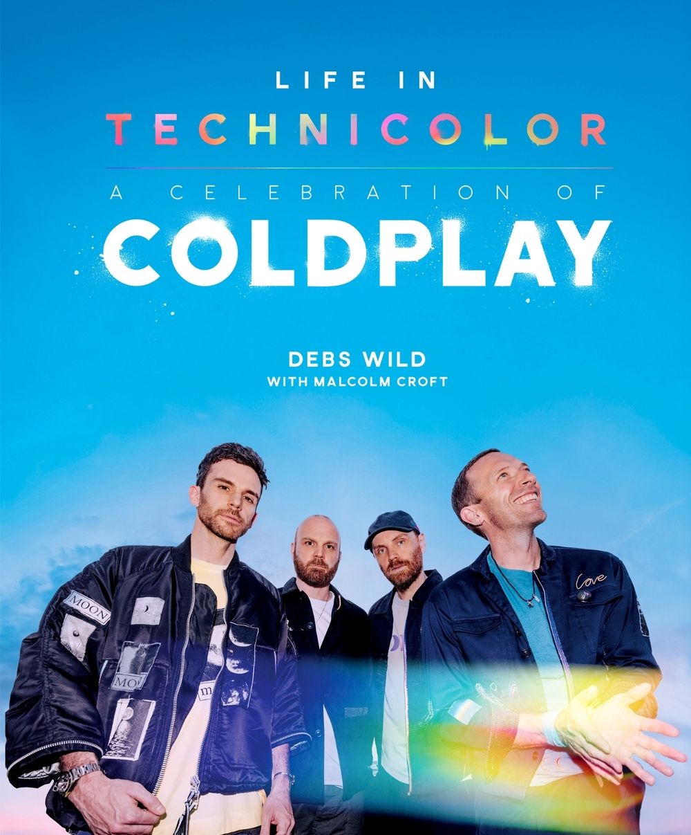 Life In Technicolor: A Celebration of Coldplay by Debs Wild - ISBN: 9781035432653