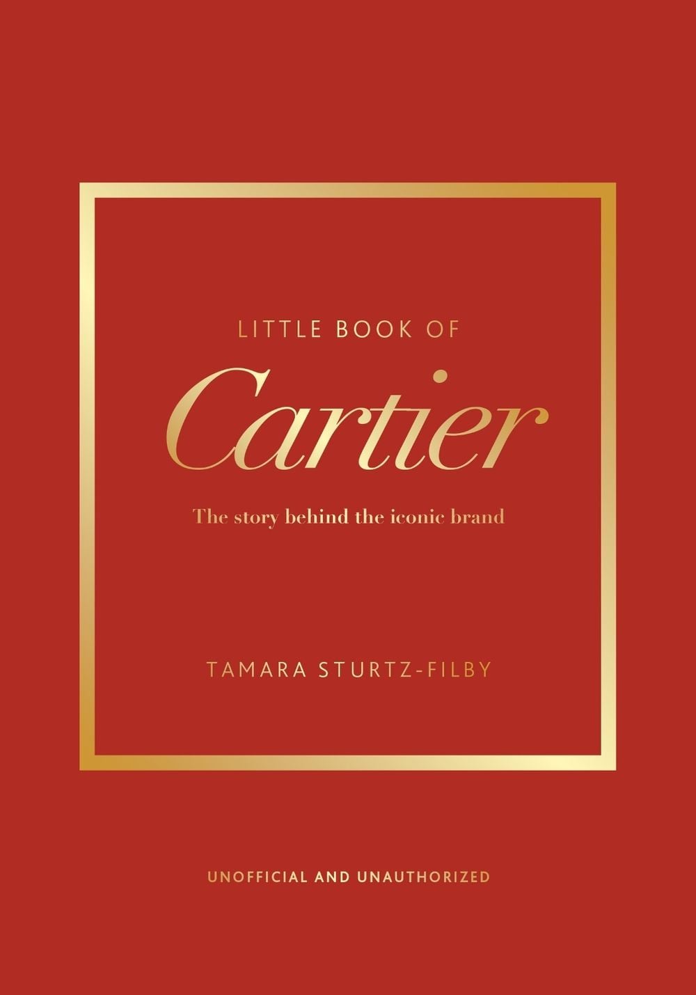 Little Book of Cartier by Tamara Sturtz-Filby - ISBN: 9781035432950