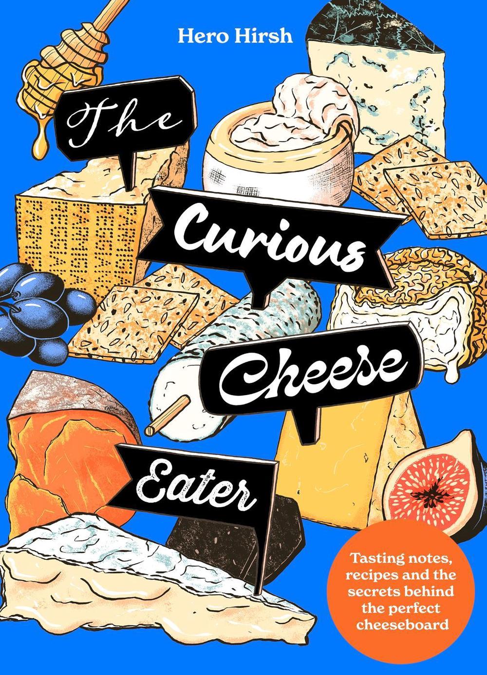 The Curious Cheese Eater by Hero Hirsh - ISBN: 9781035433148