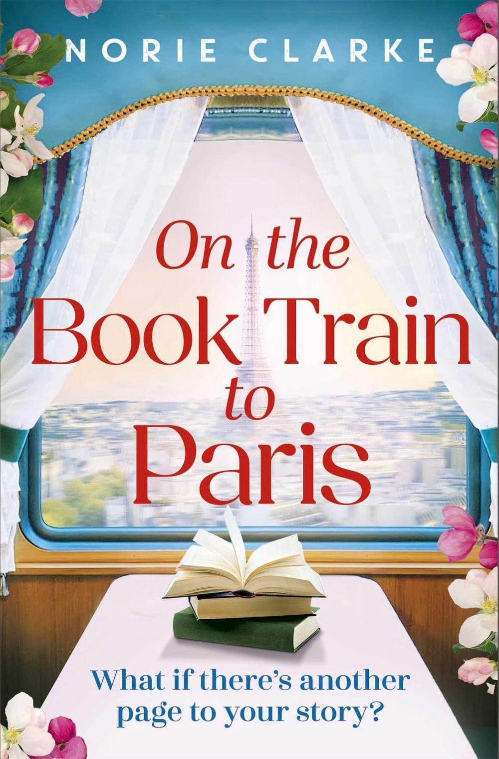On the Book Train to Paris by Norie Clarke - ISBN: 9781035434442
