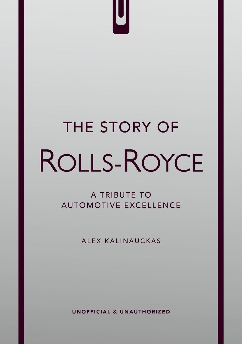 The Story of Rolls-Royce by Alex Kalinauckas - ISBN: 9781035435036