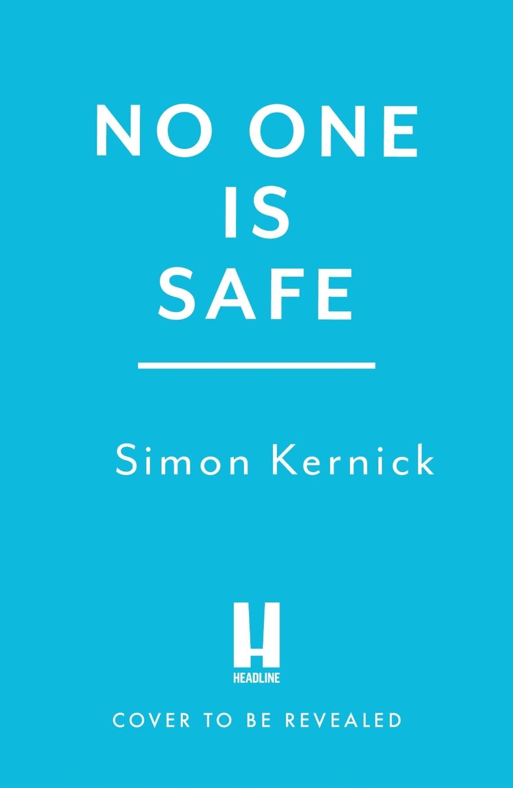 No One is Safe by Simon Kernick - ISBN: 9781035436170