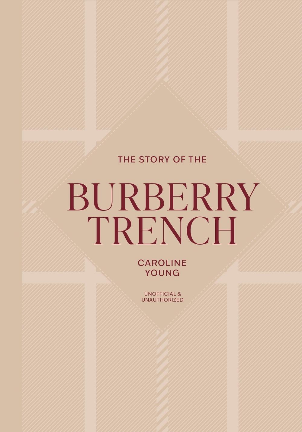 The Story of the Burberry Trench by Caroline Young - ISBN: 9781035436439