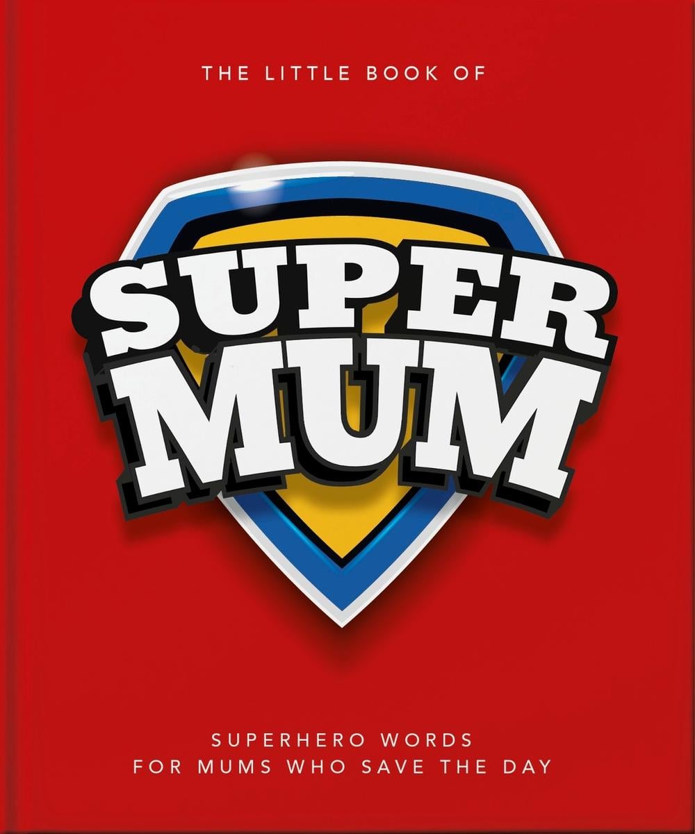 The Little Book of SuperMum by OH - ISBN: 9781035436859
