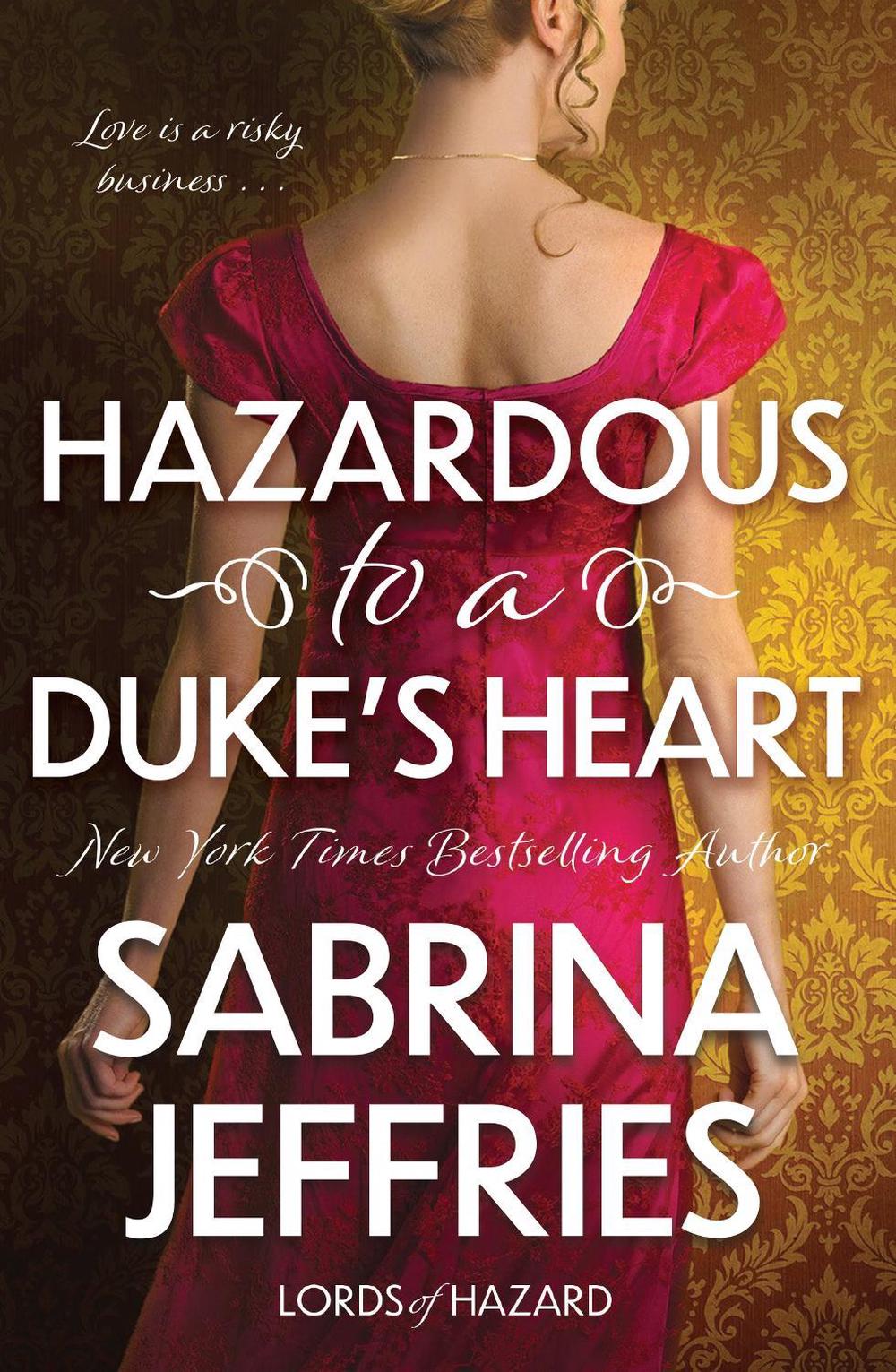 Hazardous to a Duke's Heart by Sabrina Jeffries - ISBN: 9781035437221