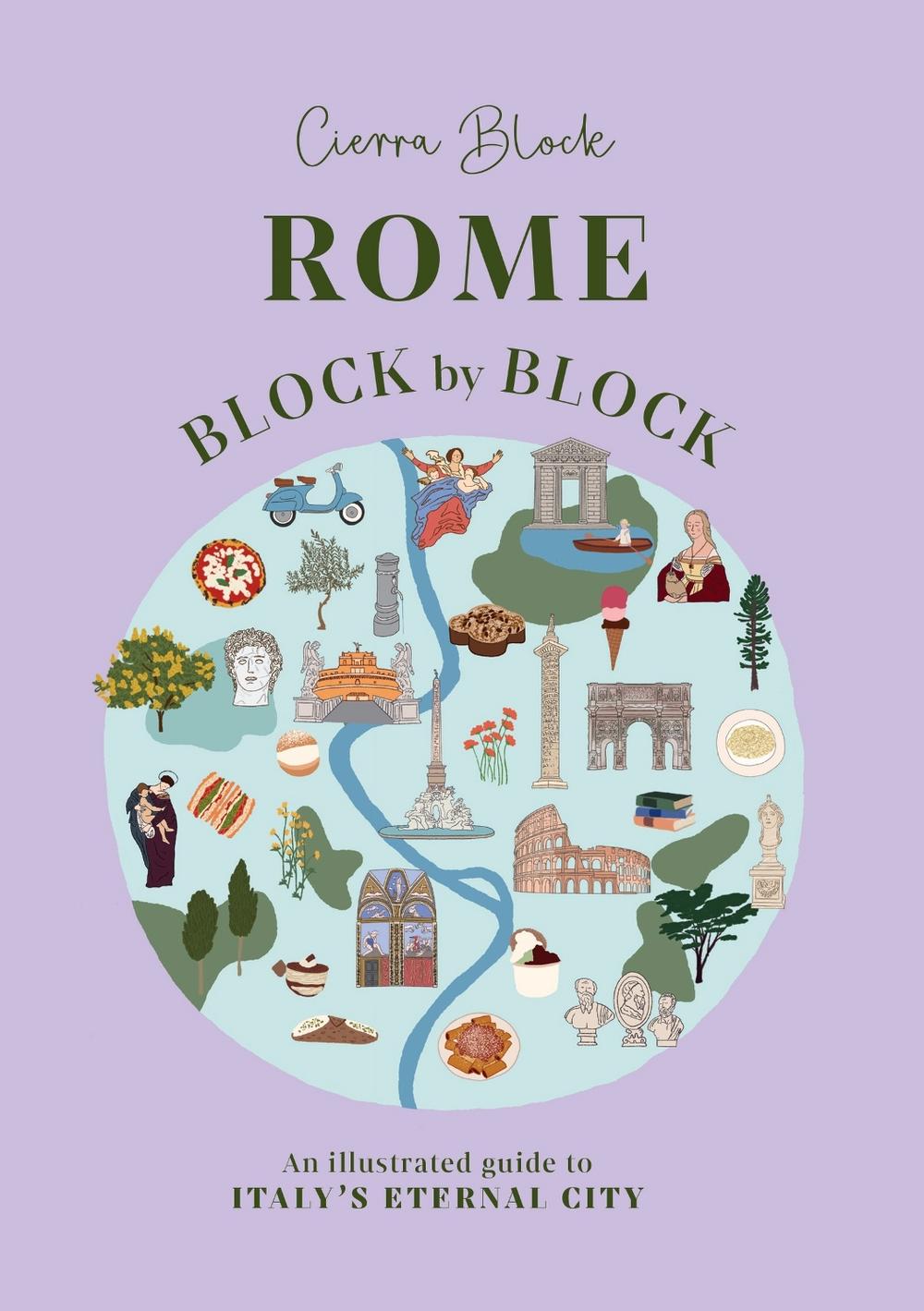 Rome Block by Block by Cierra Block - ISBN: 9781035437986