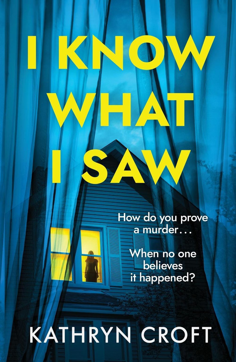 I Know What I Saw by Kathryn Croft - ISBN: 9781035438334