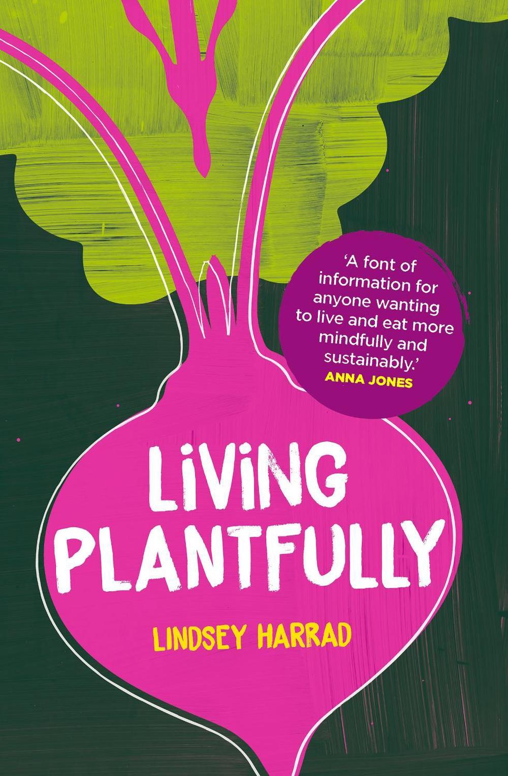 Living Plantfully by Lindsey Harrad - ISBN: 9781035438426