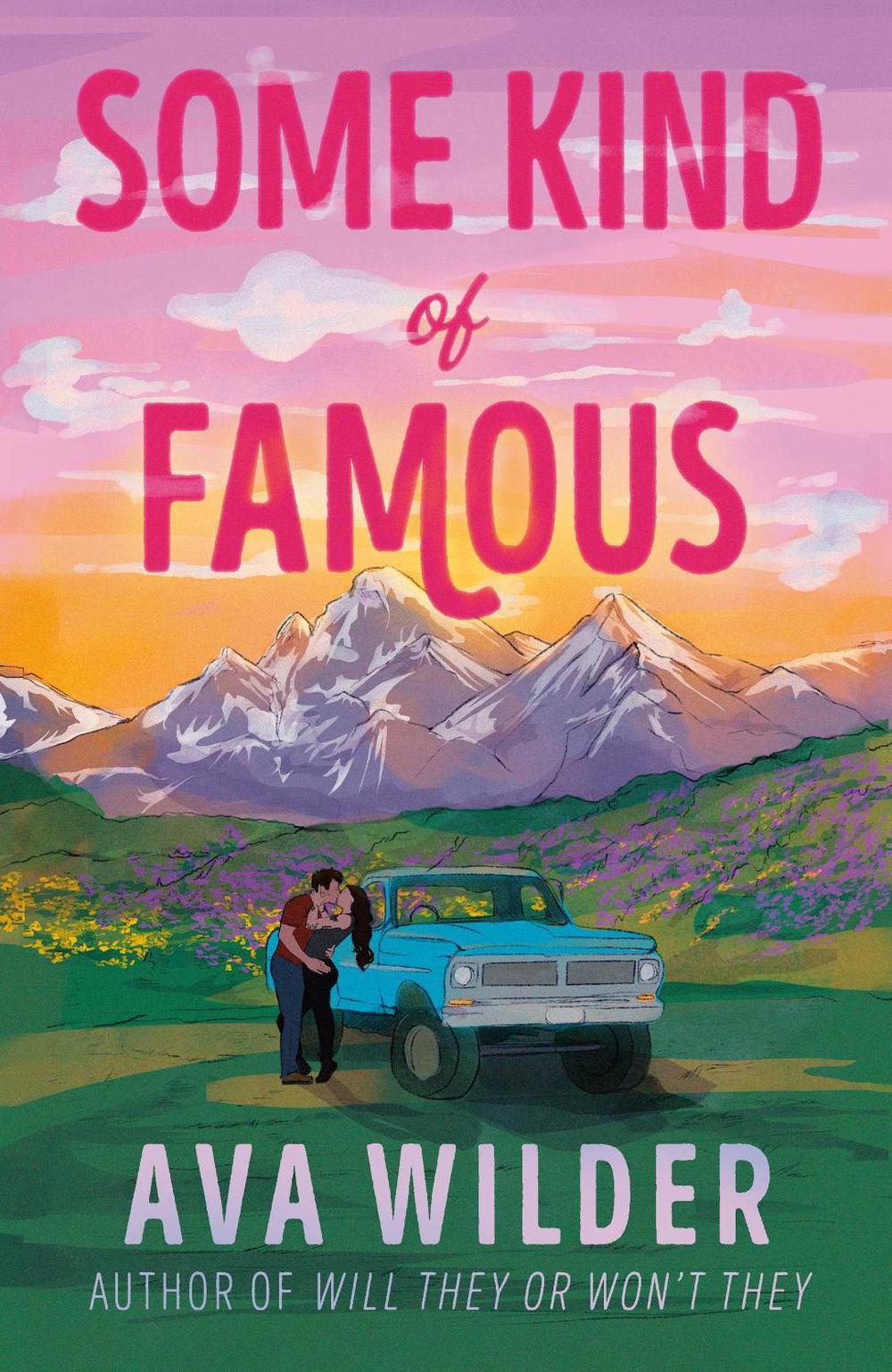 Some Kind of Famous by Ava Wilder - ISBN: 9781035438471