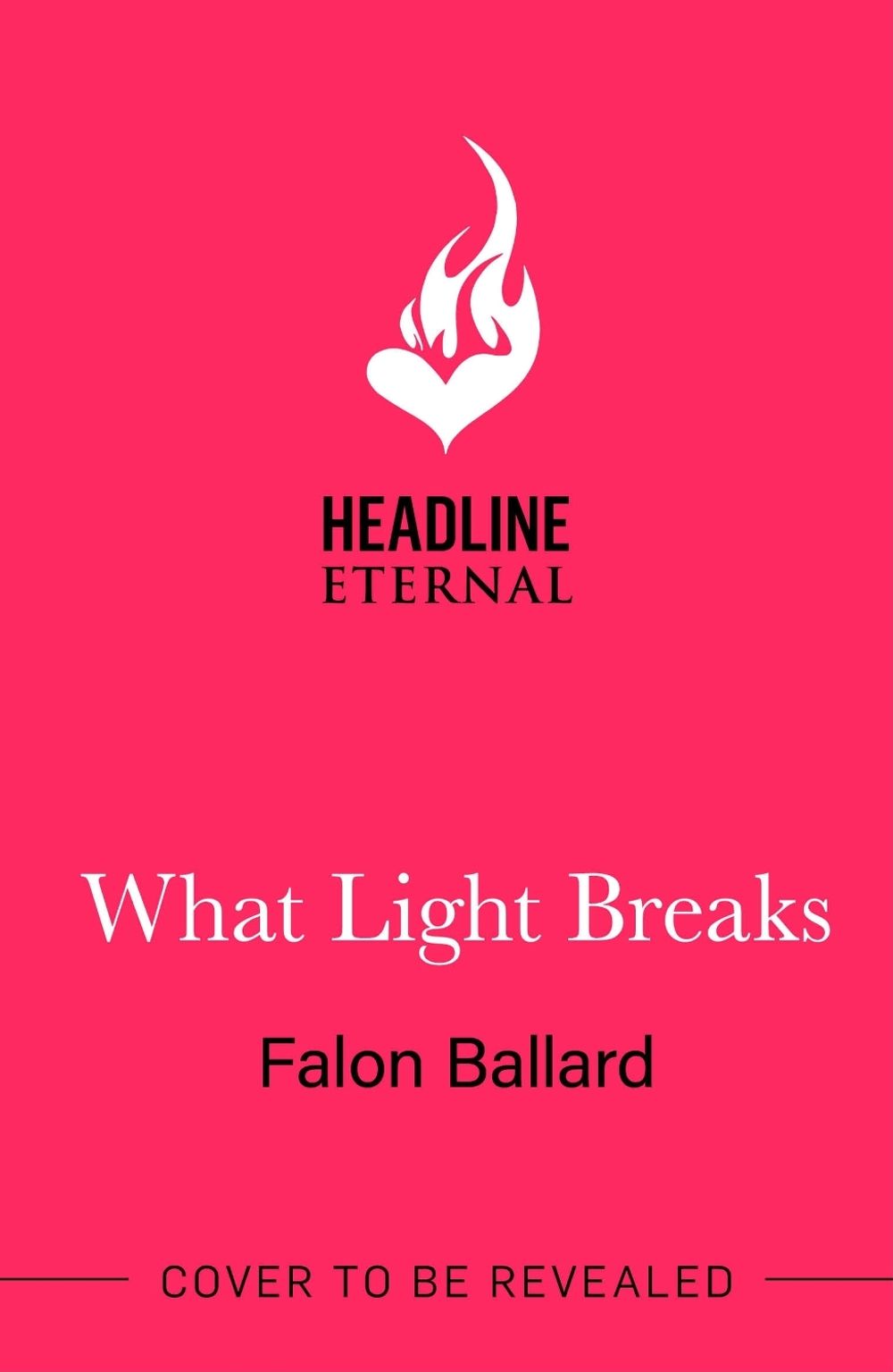 What Light Breaks by Falon Ballard - ISBN: 9781035438778