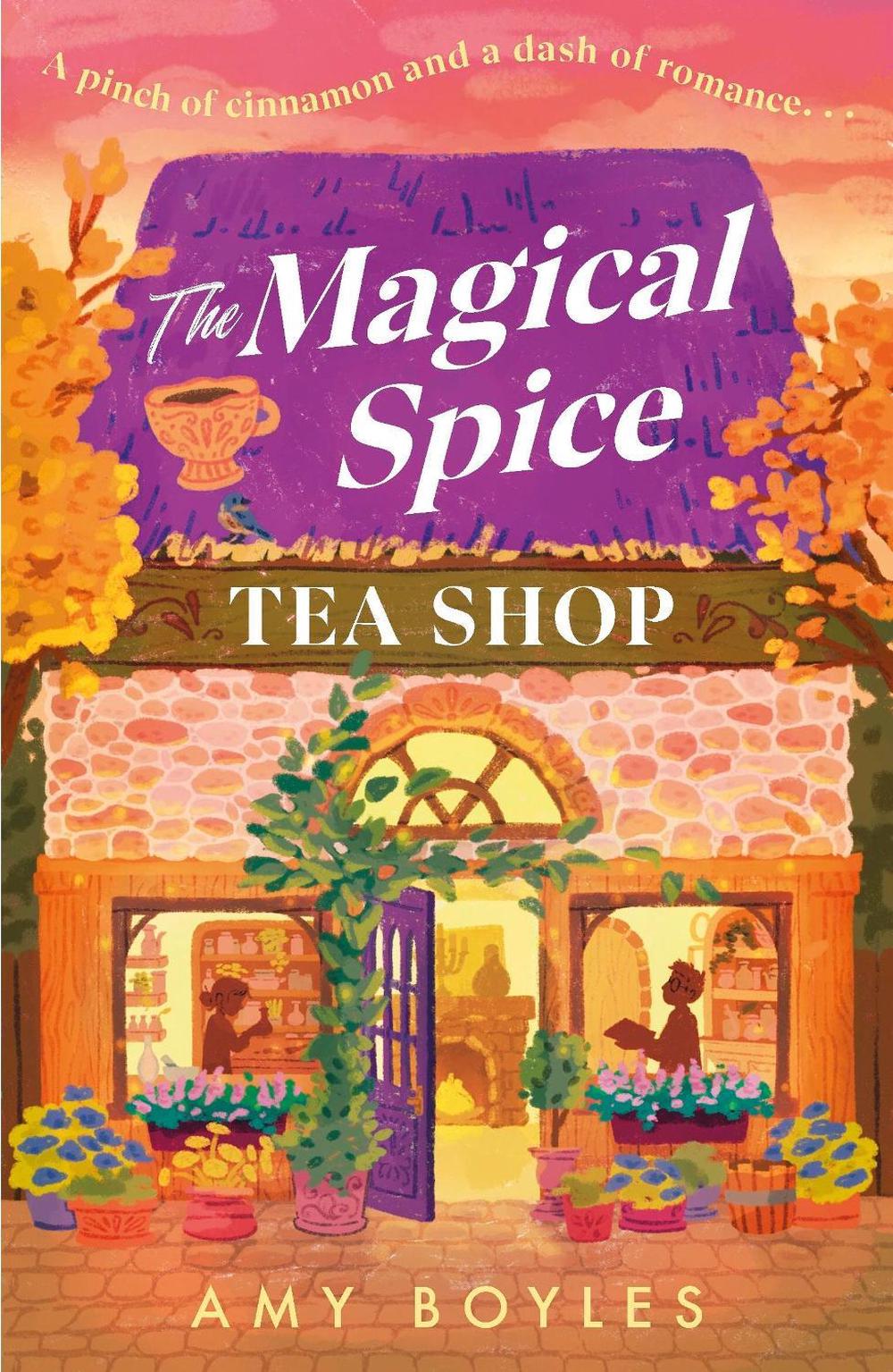 The Magical Spice Tea Shop by Amy Boyles - ISBN: 9781035438983