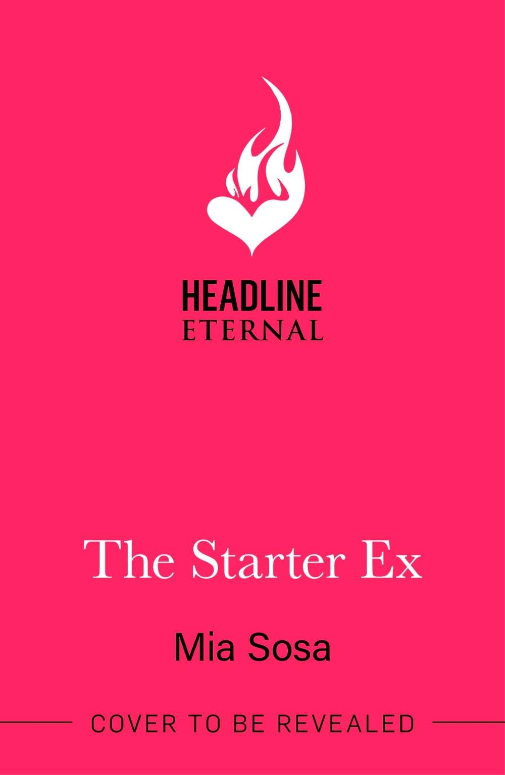 The Starter Ex by Mia Sosa - ISBN: 9781035440993